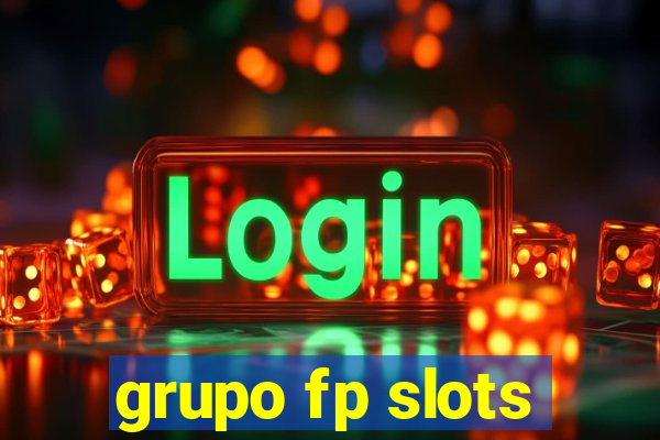 grupo fp slots